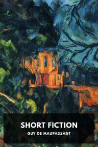 The Short Fiction Of Guy De Maupassant Pg95908769