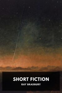 The Short Fiction Of Ray Bradbury Pg41622