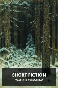 The Short Fiction Of Vladimir Korolenko Pg59497