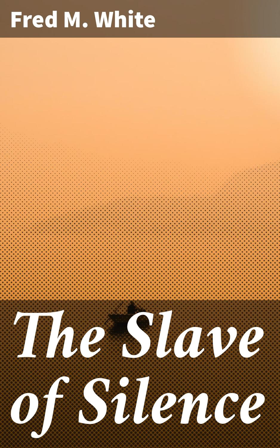 The Slave Of Silence Pg27395