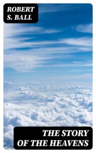 The Story Of The Heavens Pg27378