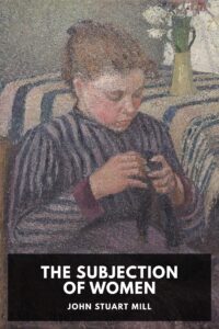 The Subjection Of Women Pg27083
