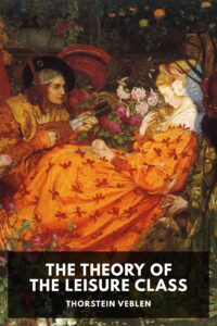 The Theory Of The Leisure Class Pg833 1