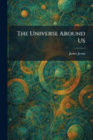 The Universe Around Us Pg76356