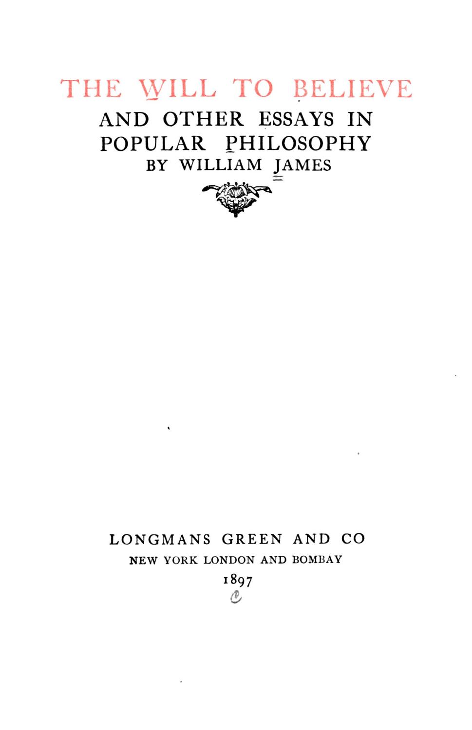 The Will To Believe And Other Essays In Popular Philosophy Pg26659