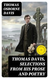 Thomas Davis Selections From His Prose And Poetry Pg21210