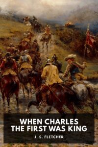When Charles The First Was King Pg90448713