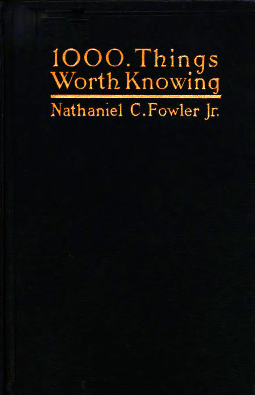 1000 Things Worth Knowing by Nathaniel C. Fowler, book cover