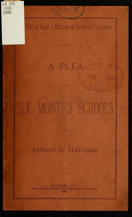 A Plea for six Months Schools by Atticus Greene Haygood, book cover