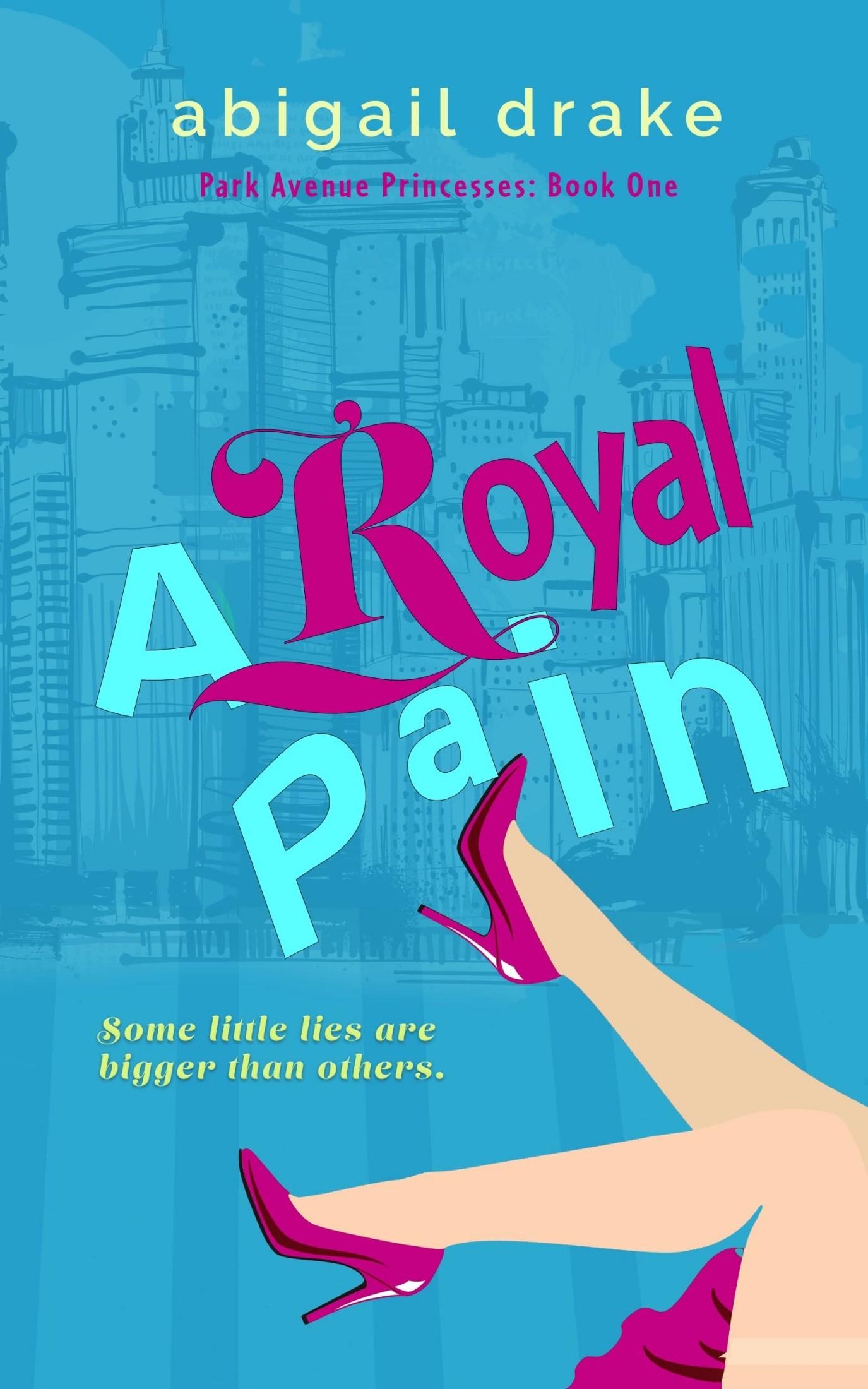 A Royal Pain by Abigail Drake, book cover
