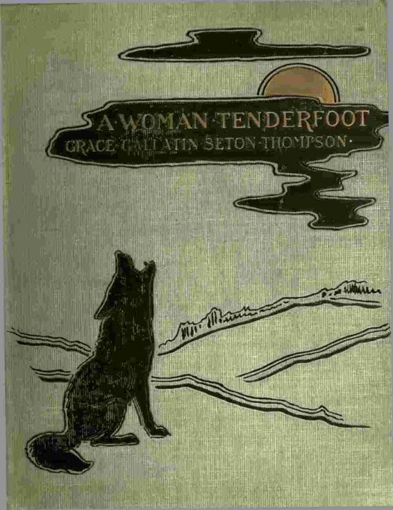 A Woman Tenderfoot by Grace Thompson, book cover