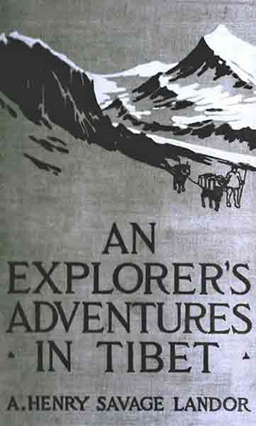 An Explorer's Adventures in Tibet by Arnold Henry Savage Landor, book cover