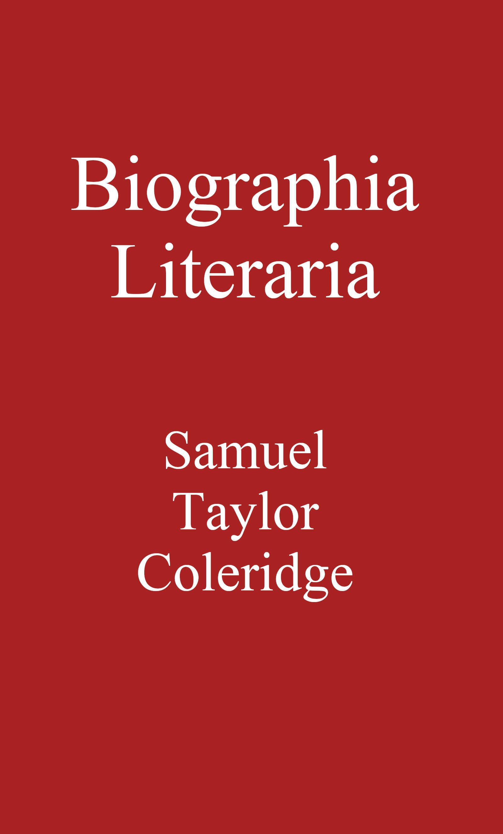 Biographia Literaria by Samuel Taylor Coleridge, book cover