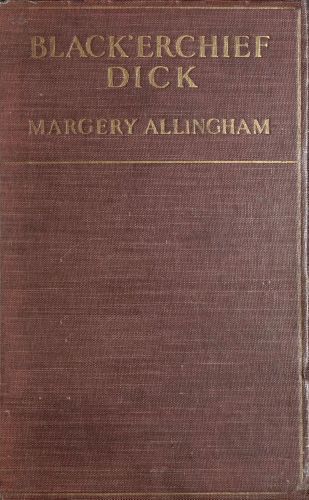 Black'erchief Dick by Margery Allingham, book cover