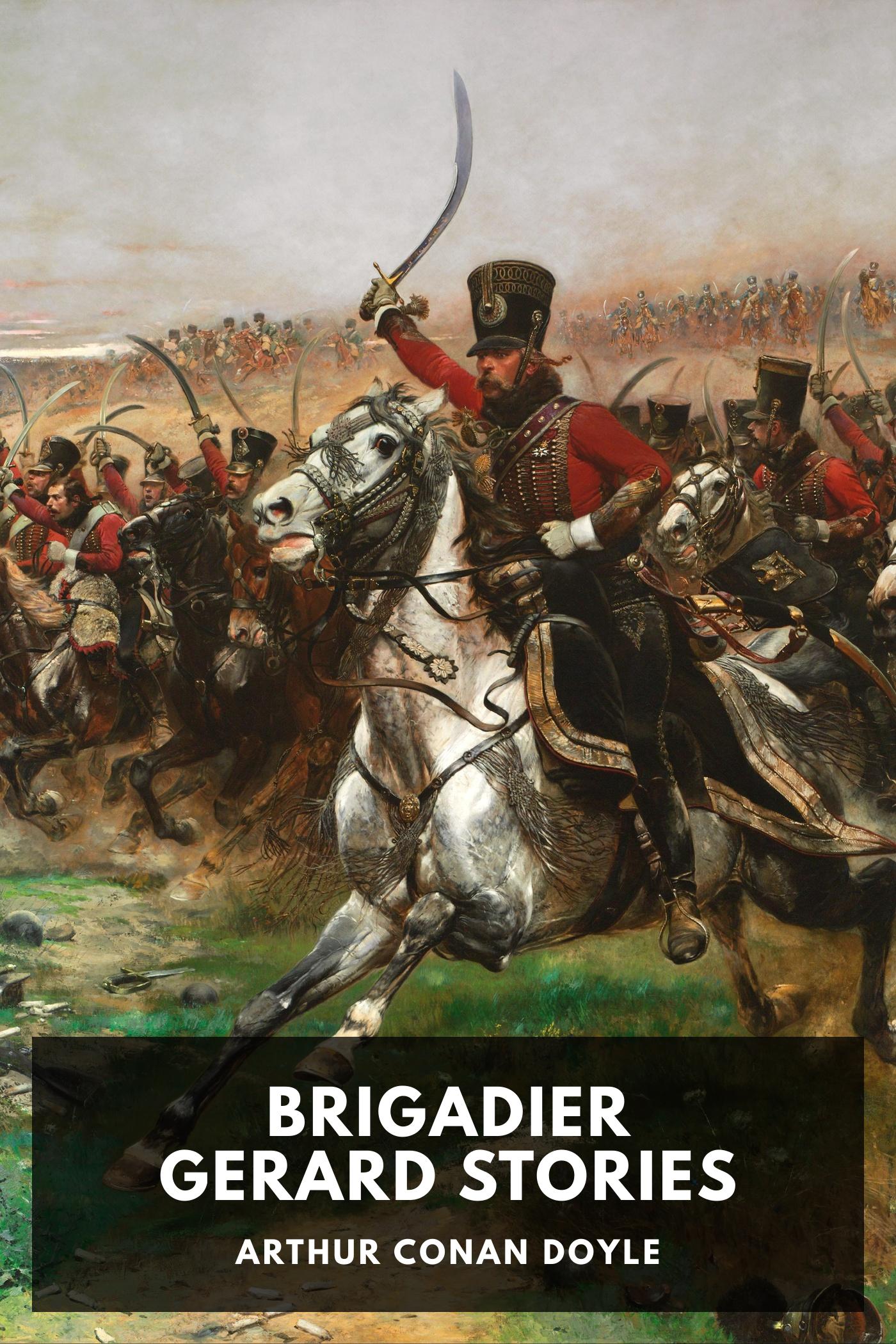 Brigadier Gerard Stories by Arthur Conan Doyle, book cover
