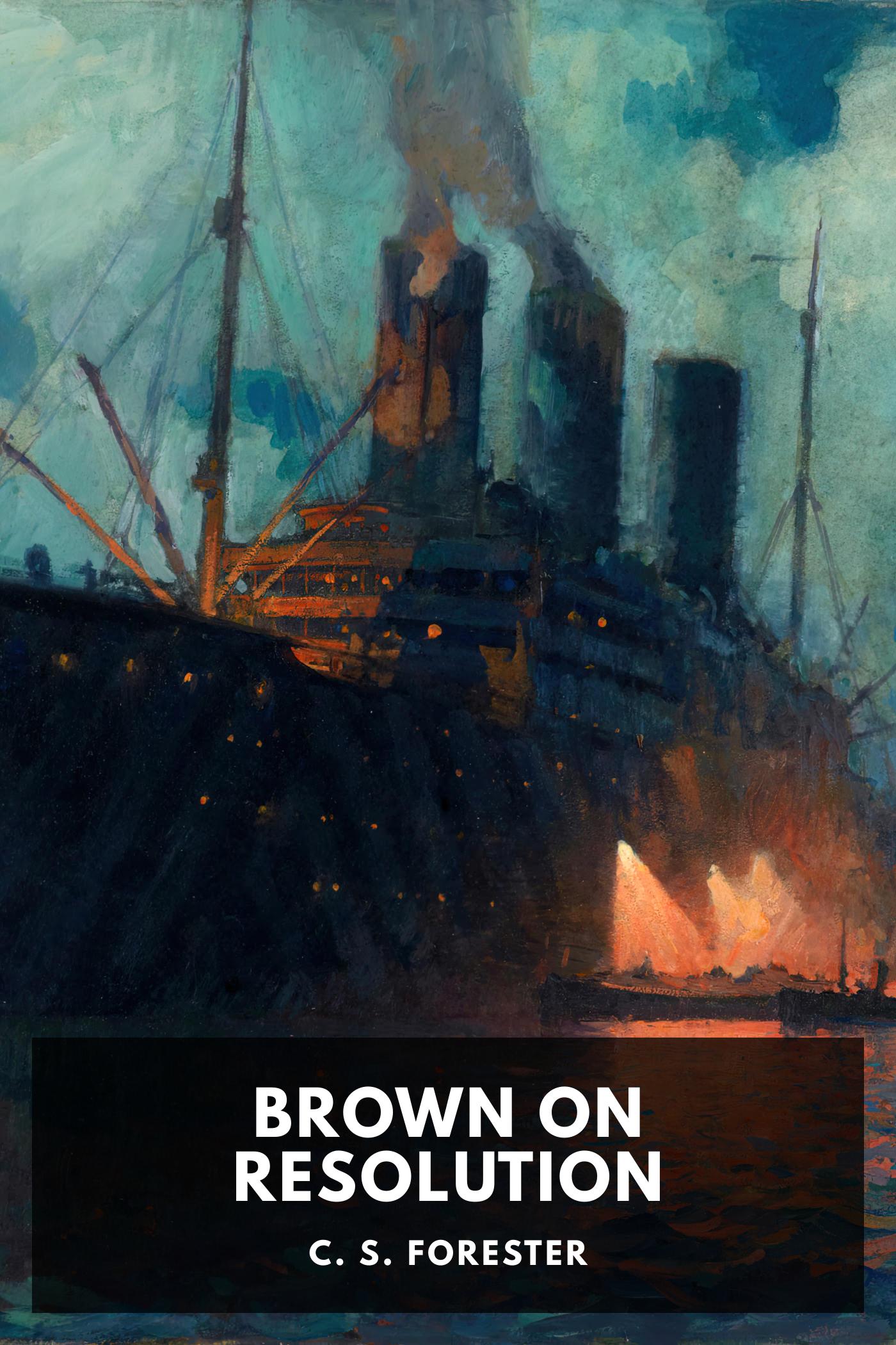 Brown on Resolution by C. S. Forester, book cover