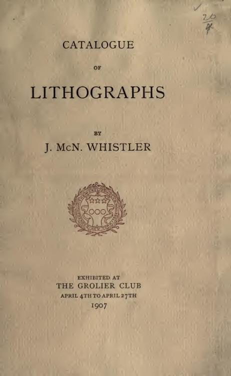 Catalogue of Lithographs by J. Mcn. Whistler by Grolier Club, book cover