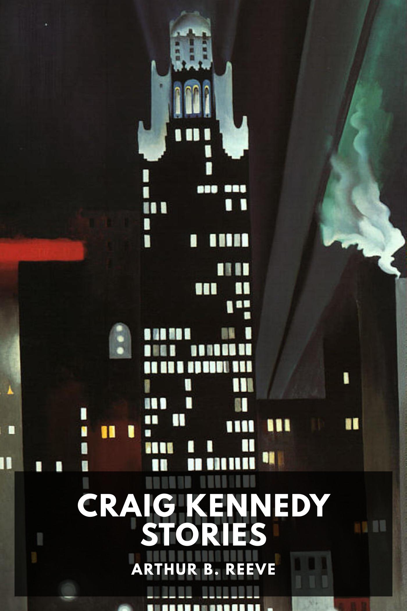 Craig Kennedy Stories by Arthur B. Reeve, book cover