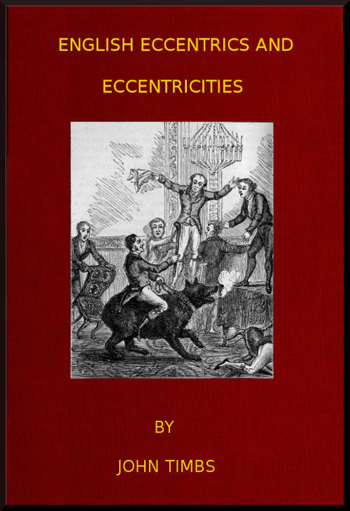 English Eccentrics and Eccentricities by John Timbs, book cover