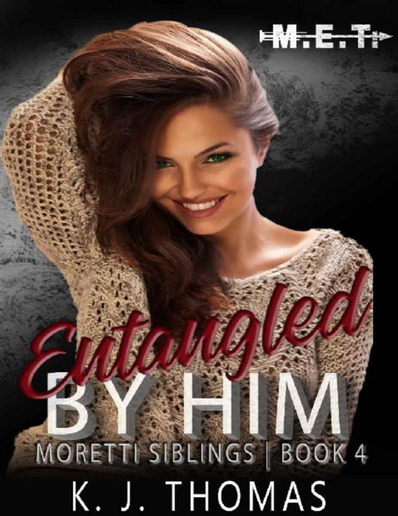 Entangled by Him by K J Thomas, book cover