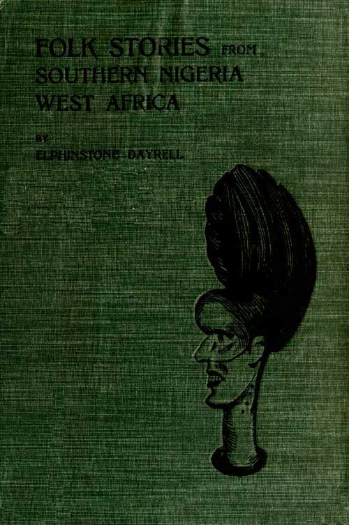 Folk Stories from Southern Nigeria, West Africa by Elphinstone Dayrell, book cover