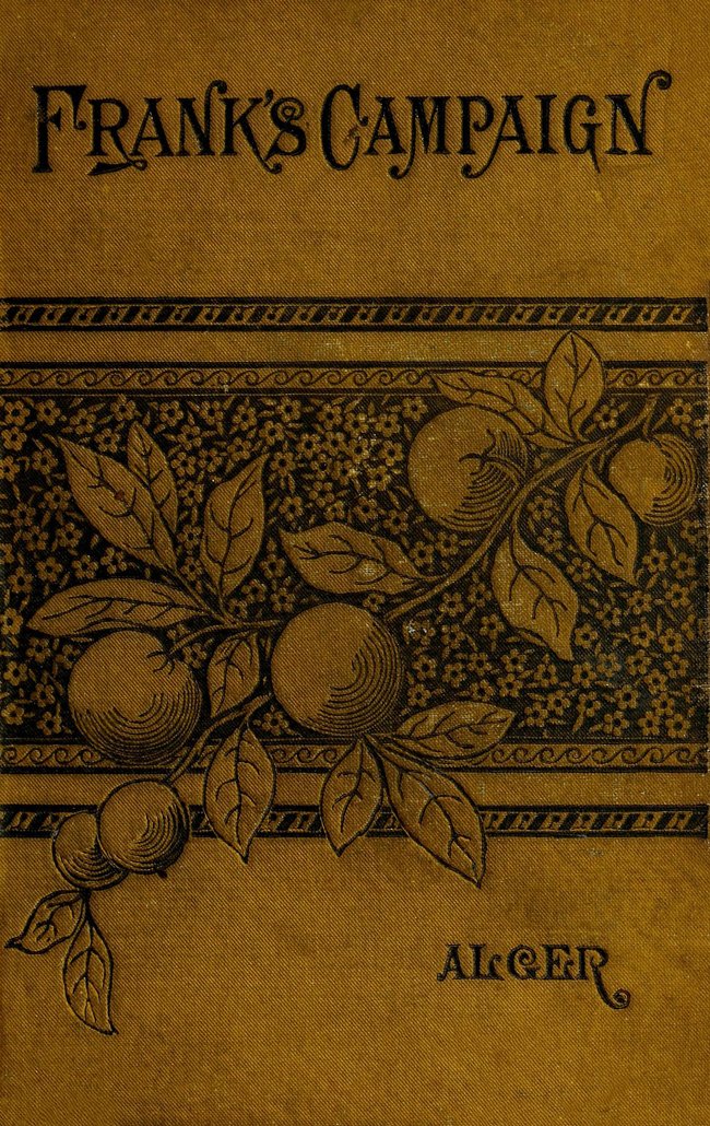 Frank's Campaign; Or, The Farm and the Camp by Horatio Alger, book cover