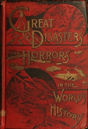 Great Disasters and Horrors in the World's History by Allen Howard Godbey, book cover