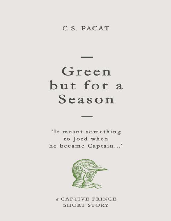 Green but for a Season by C. S. Pacat, book cover
