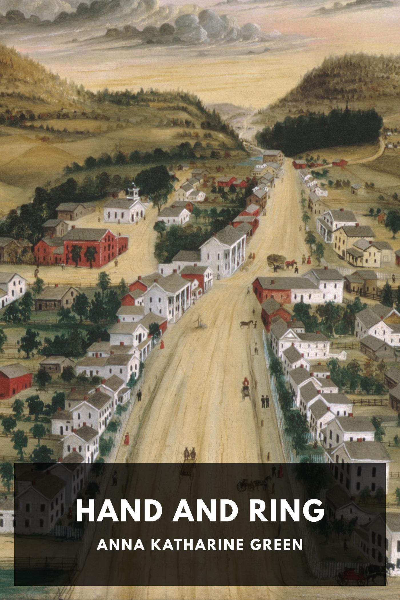 Hand and Ring by Anna Katharine Green, book cover