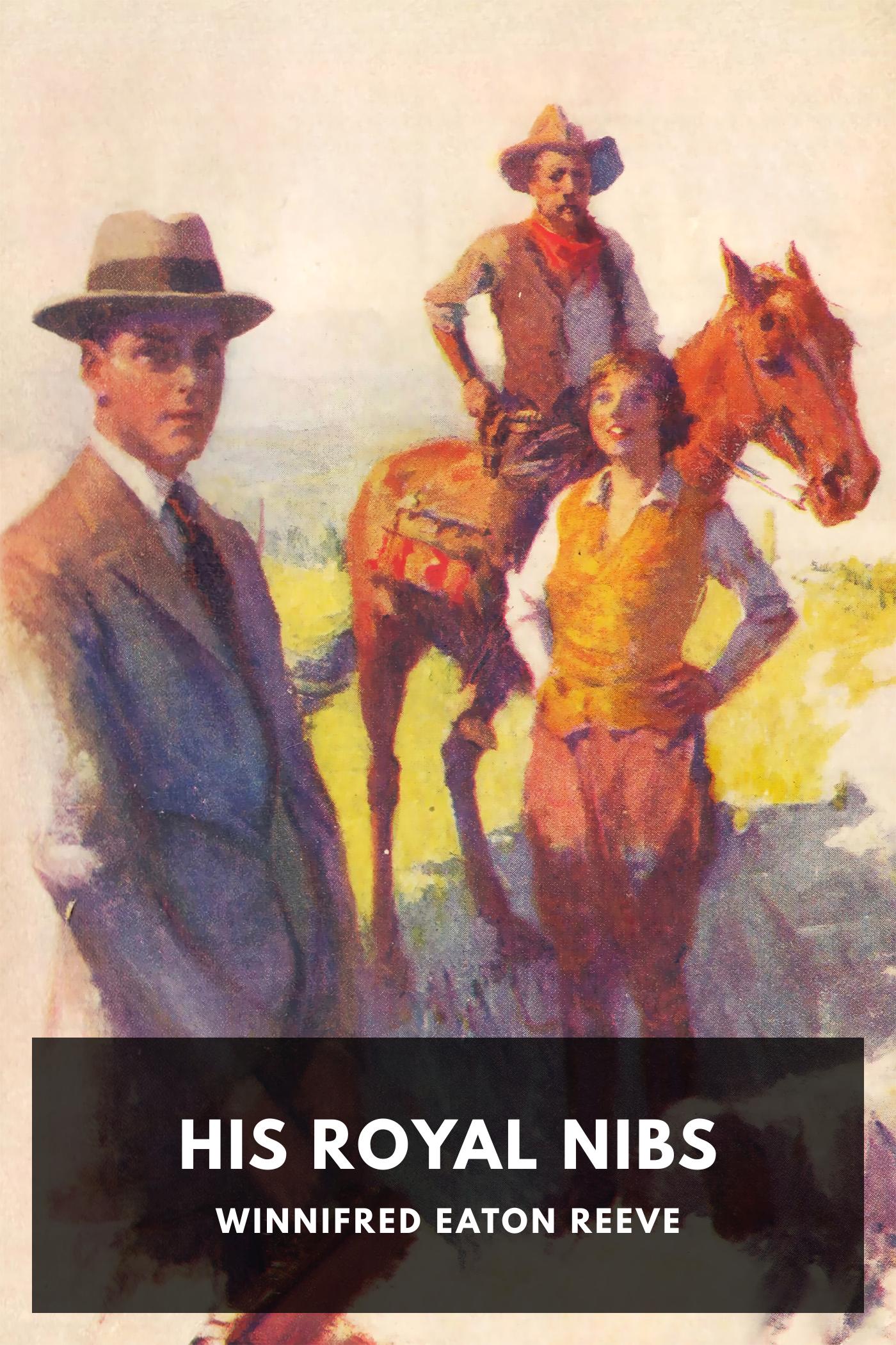 His Royal Nibs by Winnifred Eaton Reeve, book cover