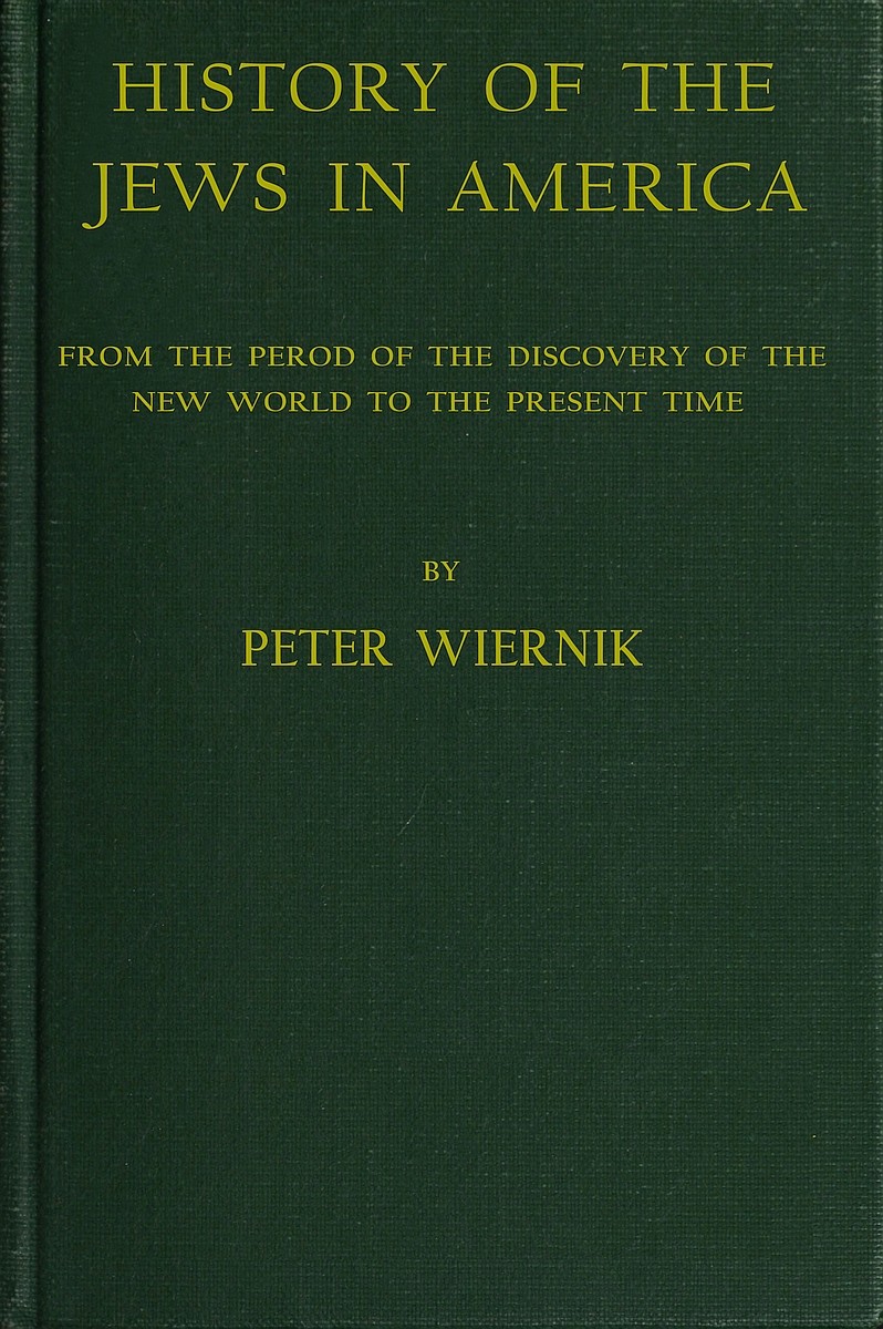 History of the Jews in America by Peter Wiernik, book cover