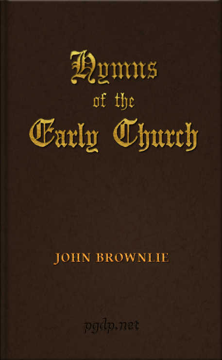Hymns of the Early Church by John Brownlie, book cover