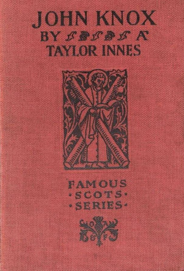 John Knox by Alexander Taylor Innes, book cover