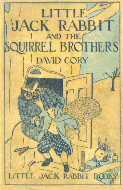 Little Jack Rabbit and the Squirrel Brothers by David Cory, book cover
