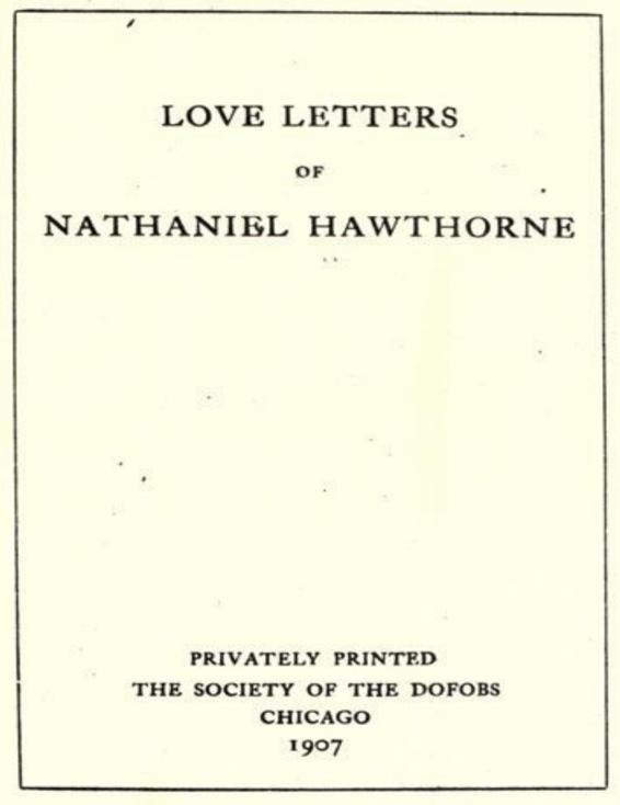 Love Letters Of Nathaniel Hawthorne (1907) by Nathaniel Hawthorne, book cover