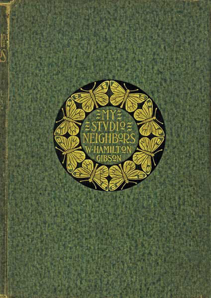 My Studio Neighbors by W. Hamilton Gibson, book cover
