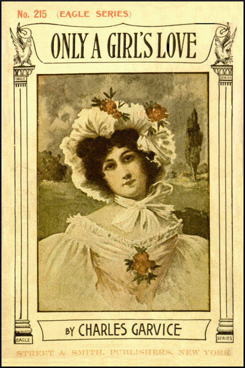 Only a Girl's Love by Charles Garvice, book cover
