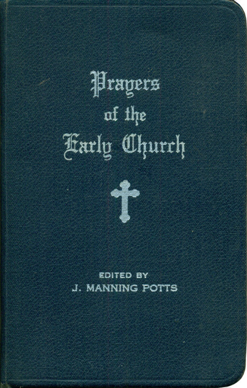 Prayers of the Early Church by J. Manning Potts, book cover