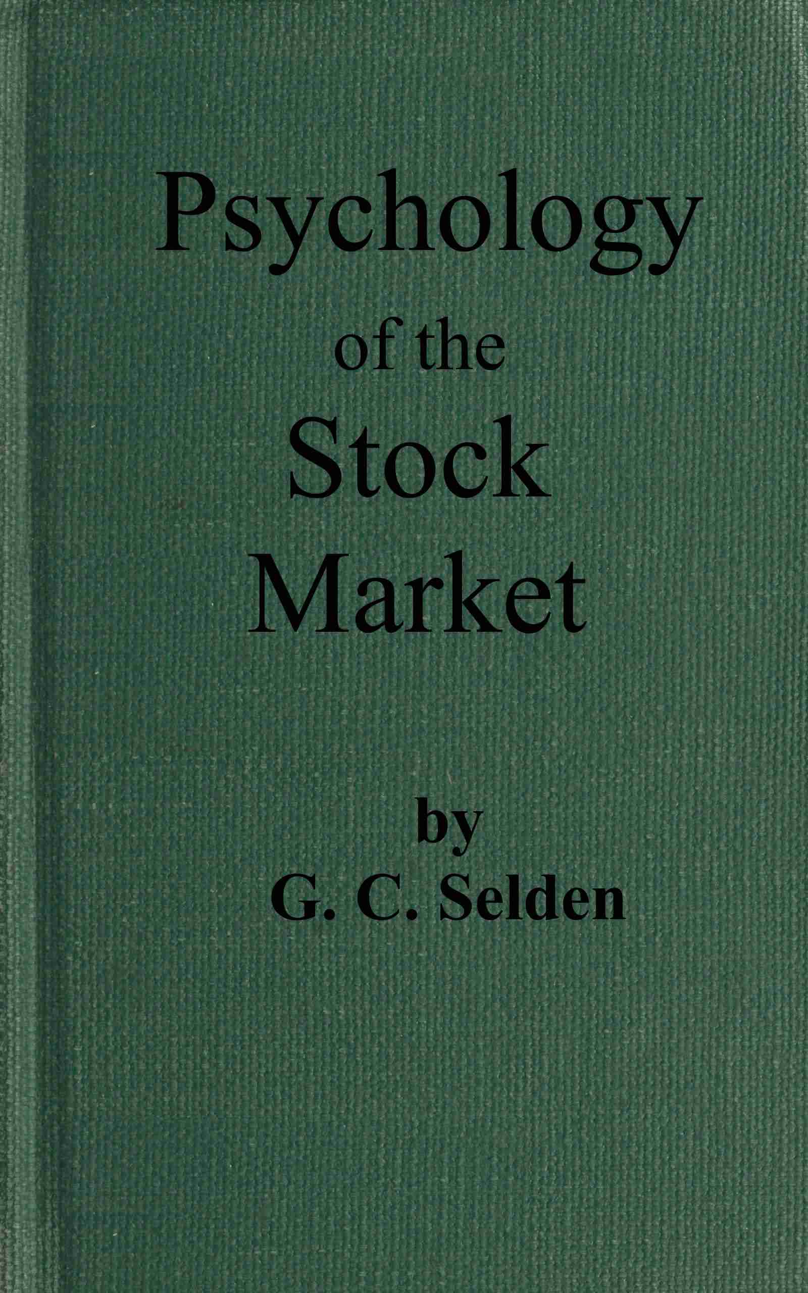 Psychology of the Stock Market by G. C. Selden, book cover