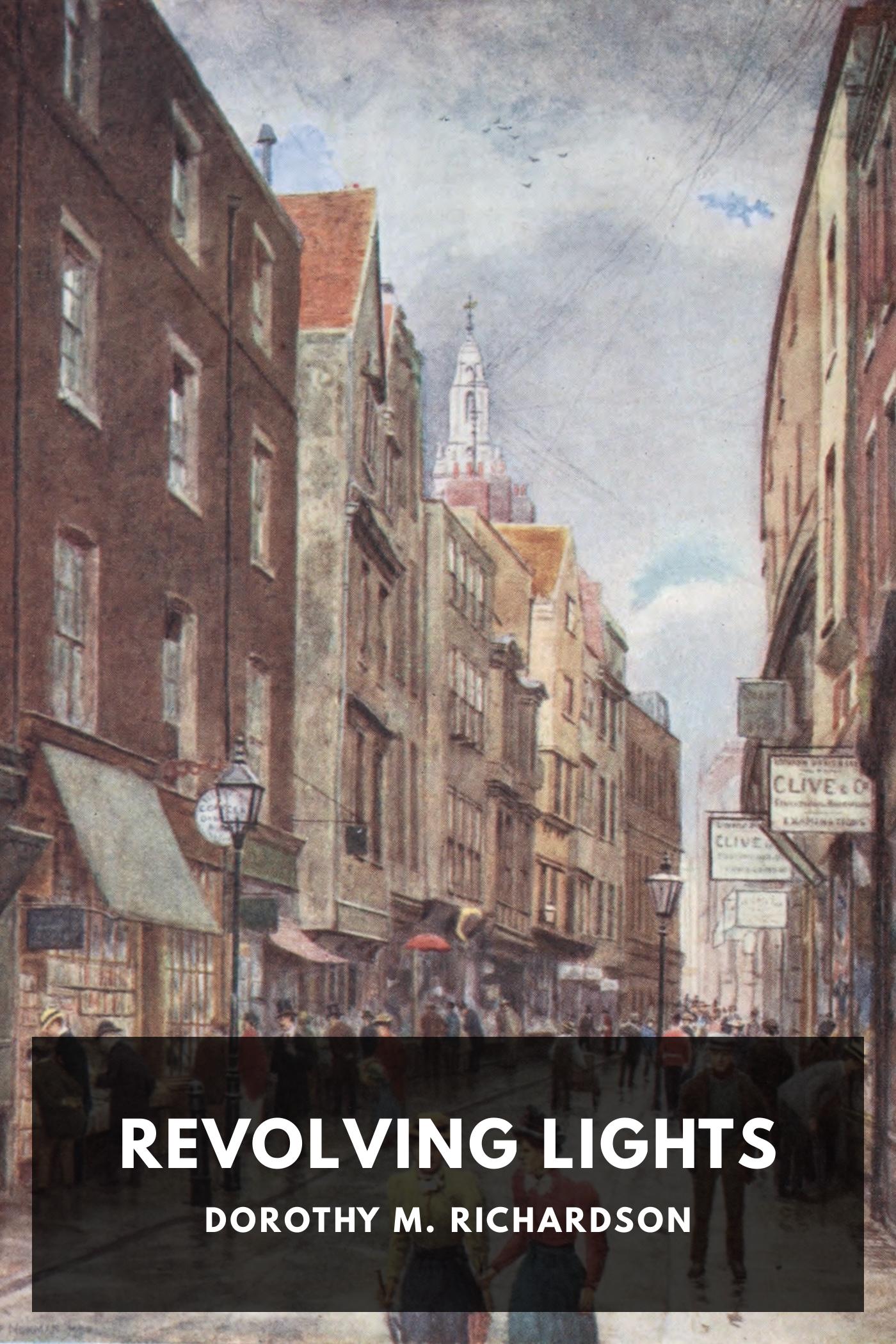 Revolving Lights by Dorothy M. Richardson, book cover