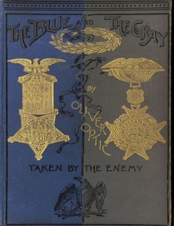 Taken by the Enemy by Oliver Optic, book cover
