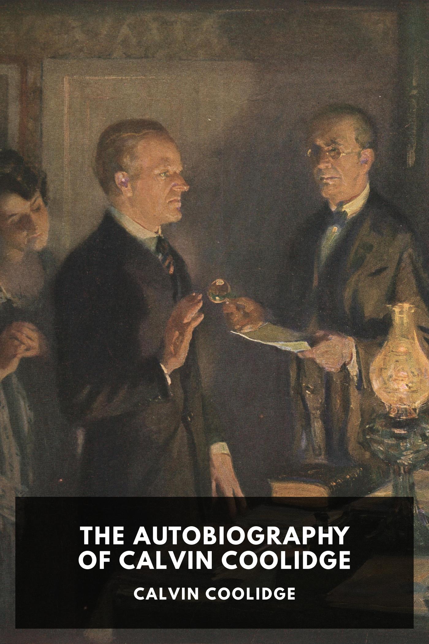 The Autobiography of Calvin Coolidge by Calvin Coolidge, book cover