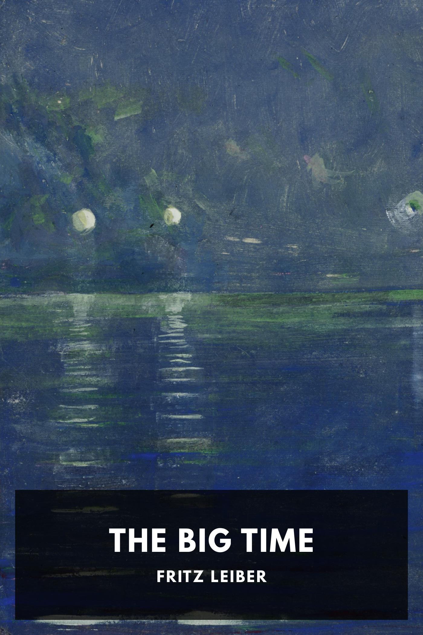 The Big Time by Fritz Leiber, book cover