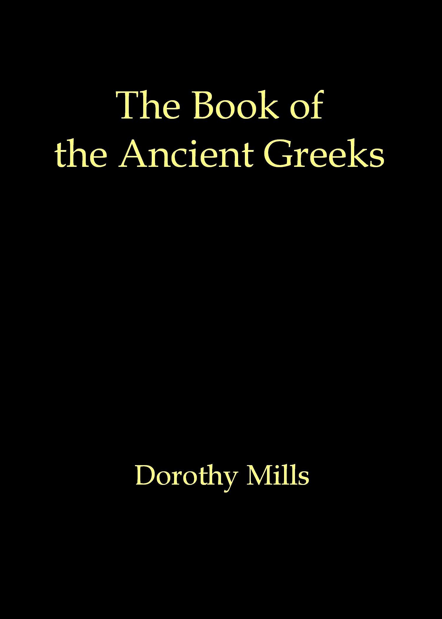 The Book of the Ancient Greeks by Dorothy Mills, book cover