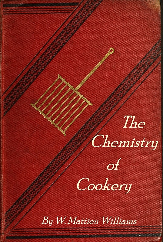 The Chemistry of Cookery by W. Mattieu Williams, book cover