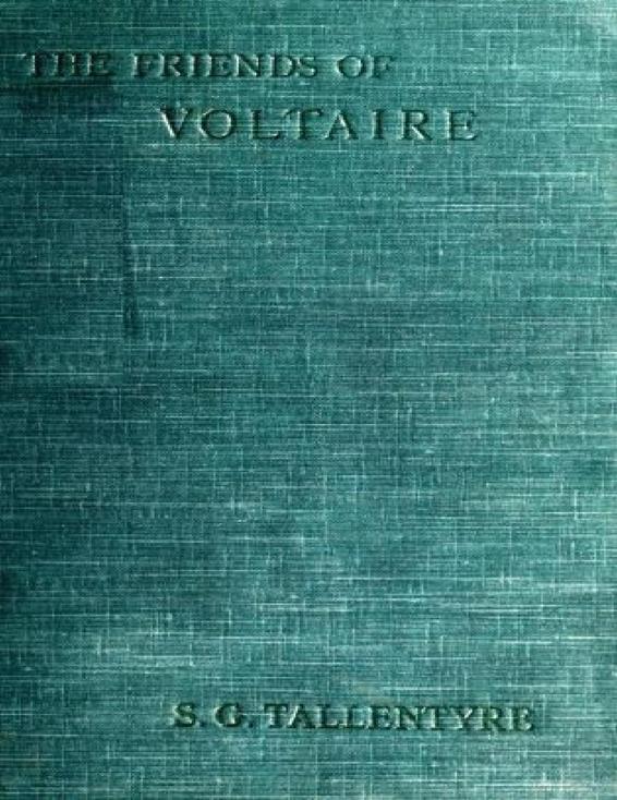 The Friends Of Voltaire by S.G. Tallentyre, book cover