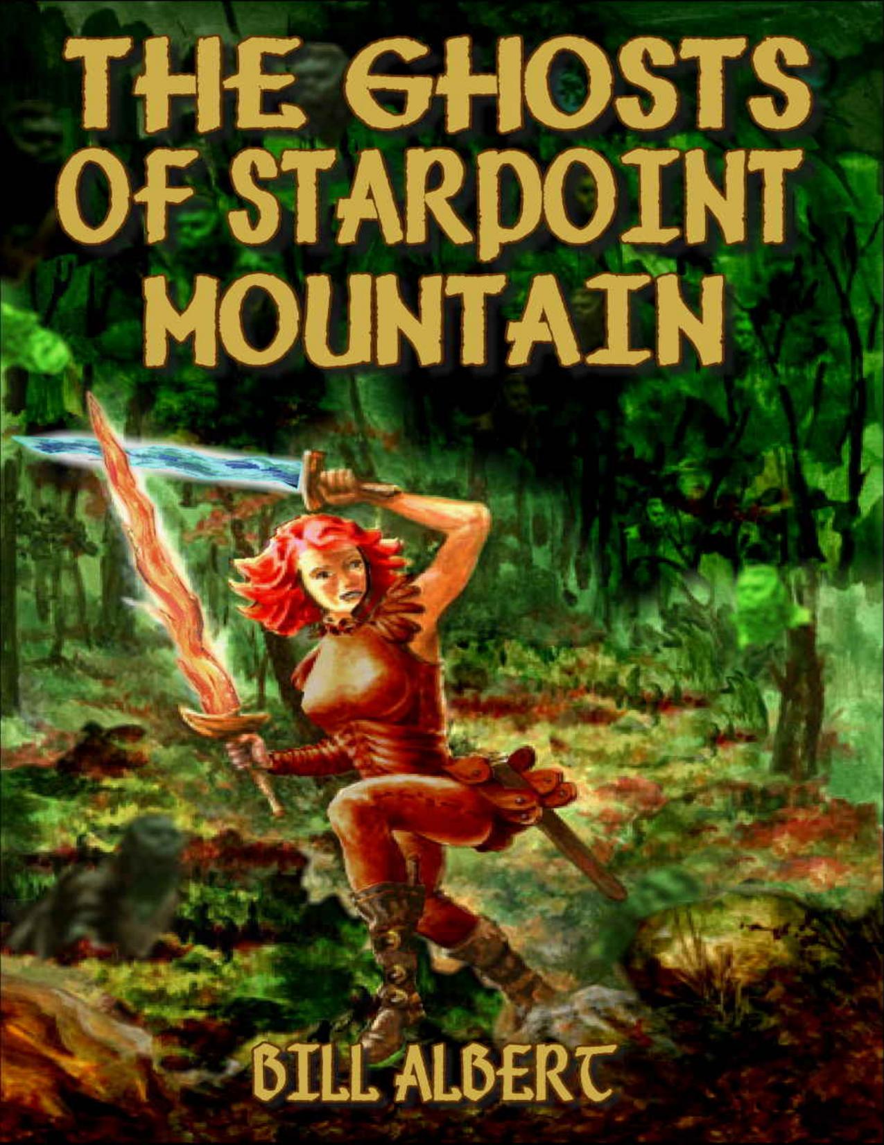 The Ghosts of Starpoint Mountain by Bill Albert, book cover