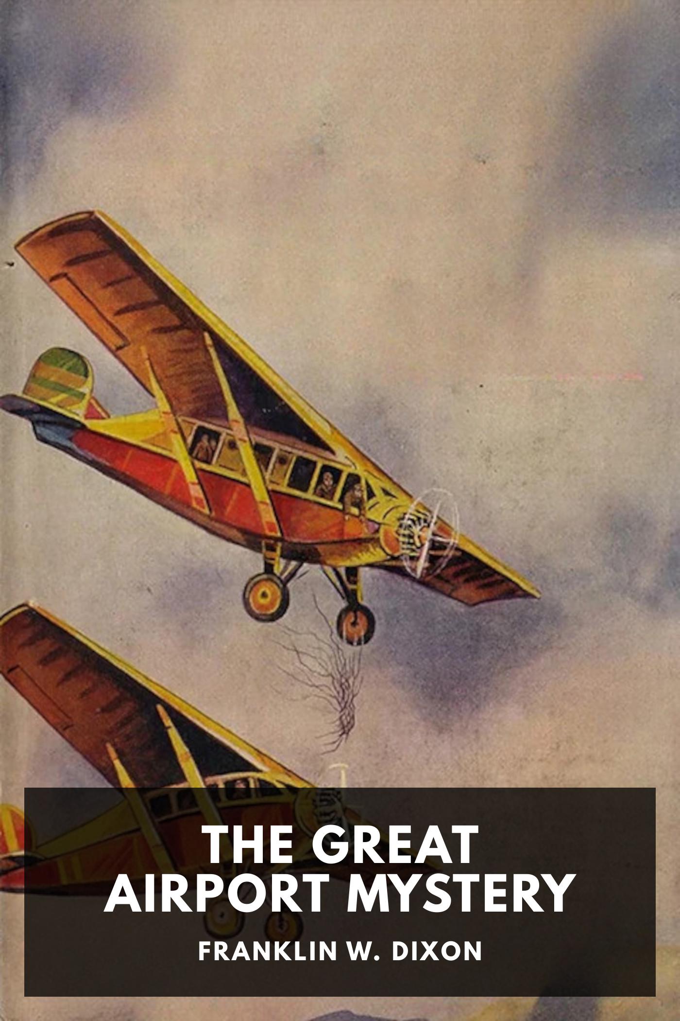 The Great Airport Mystery by Franklin W. Dixon, book cover