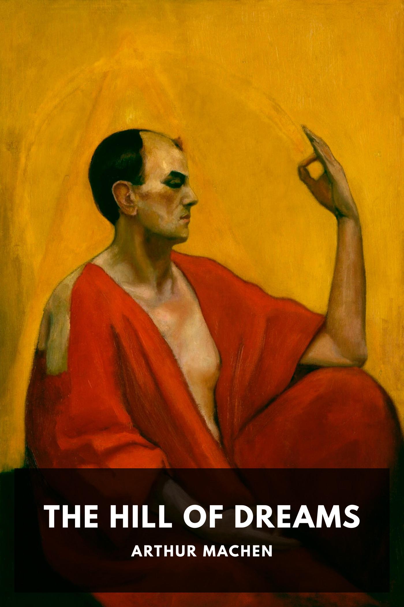 The Hill of Dreams by Arthur Machen, book cover
