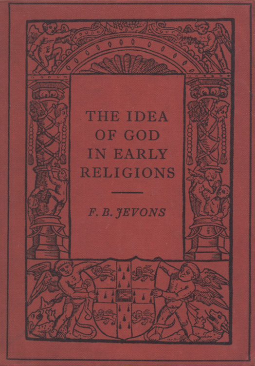 The Idea of God in Early Religions by Frank Byron Jevons, book cover